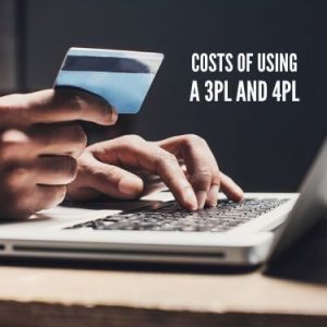 Costs of Using A 3PL and 4PL