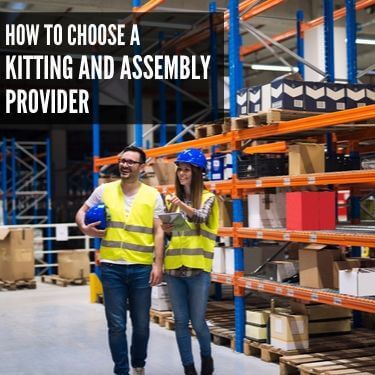 How to Choose a Kitting and Assembly Provider (1) (1)