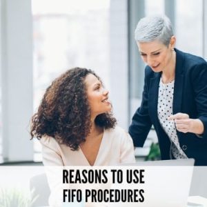 Reasons To Use FIFO Procedures