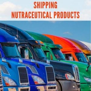 Shipping Nutraceutical Products