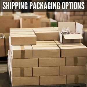 Shipping Packaging Options