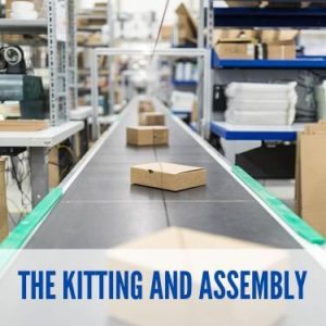 The Kitting and Assembly