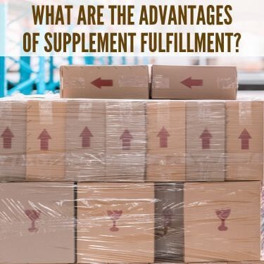 What are the Advantages of Supplement Fulfillment (1) (1)