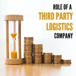 Role of a Third Party Logistics Company