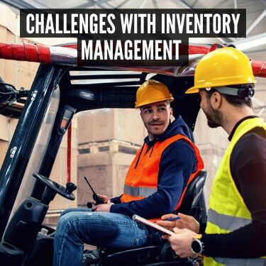 Challenges with Inventory Management