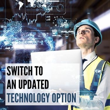 Switch to an Updated Technology Option