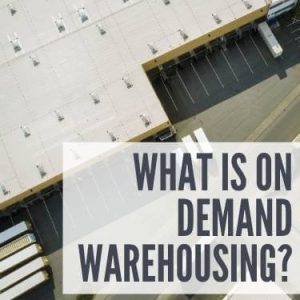 What is On Demand Warehousing