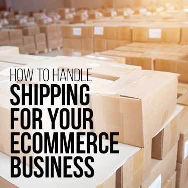 How to handle shipping for your ecommerce business