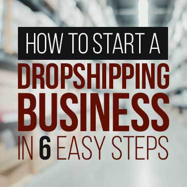 How to Start a Dropshipping Business