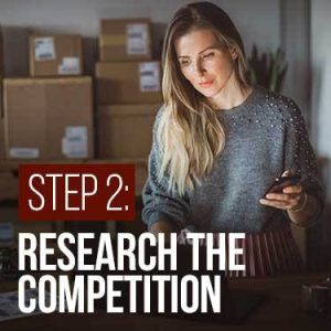 Step 2 Research the competition