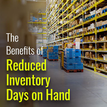 Reduced Inventory Days on Hand